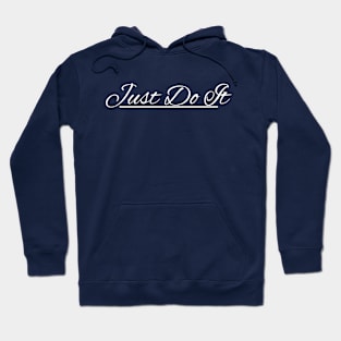 just do it Hoodie